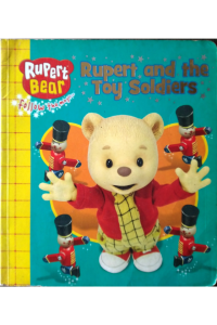Rupert and the Toy Soldiers