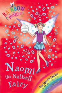Rainbow Magic - Sporty Fairies - Naomi The Netball Fairy
